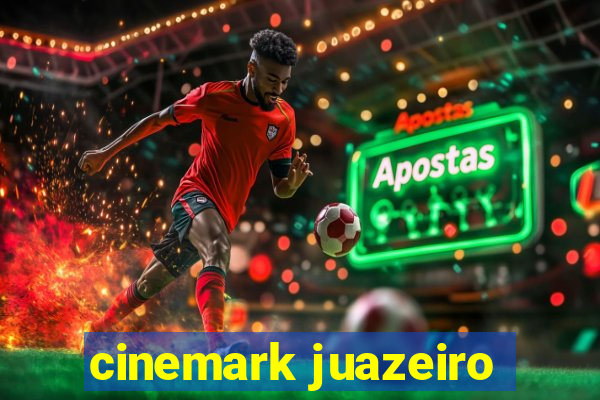 cinemark juazeiro